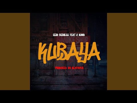 Kubaya (feat. G Nako)