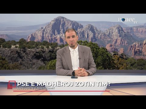 Ky është Zoti im | 25. Pse e madhëroj Zotin tim? - Kategoritë e madhërimit - Enis Rama