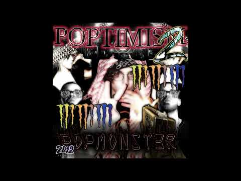 popmonst3r - POPTIMISM 2: POPARAZZI (FULL ALBUM)