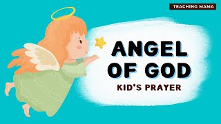 Angel of God | Kid&#39;s Prayer