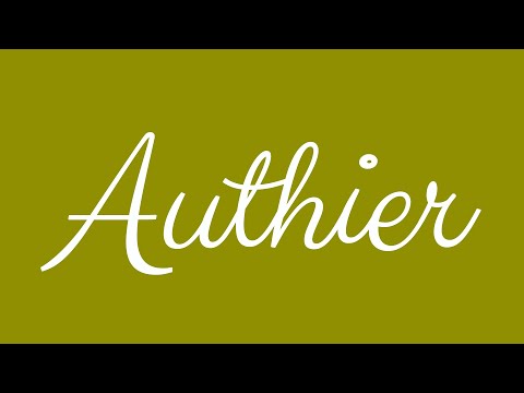 Learn how to Sign the Name Authier Stylishly in Cursive Writing