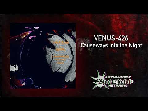 Venus 426 - Causeways Into the Night (Full album PREMIERE, 2024) | Noise