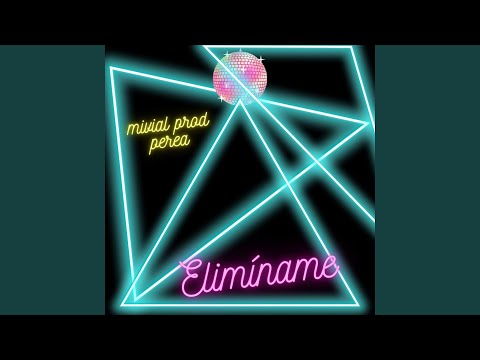 Elimíname