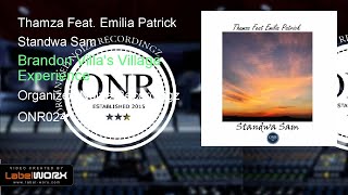 Thamza Feat. Emilia Patrick - Standwa Sam (Brandon Villa&#39;s Village Experience)