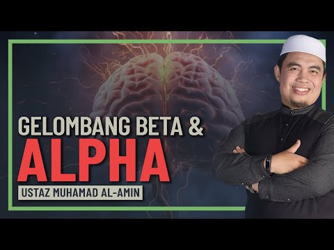 Ustaz Muhamad Al-Amin - Gelombang Rahsia Otak Beta & Alpha