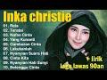 Inka Christie The Best Lagu Lawas Indonesia Tahun 80an Rela Inka Christie Teratai