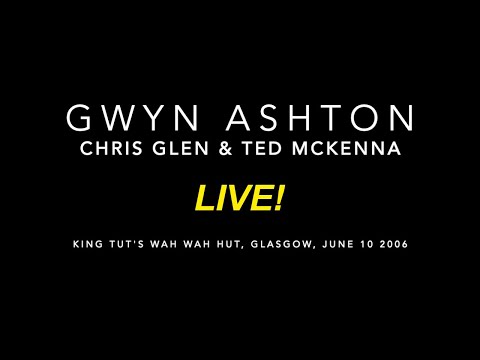 Gwyn Ashton, Chris Glen, Ted McKenna - Glasgow, King Tuts 2006