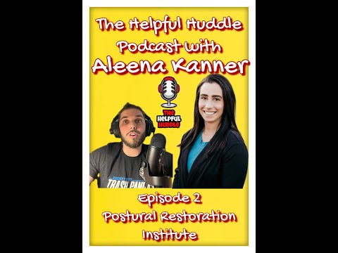2. Interview with Aleena Kanner - Postural Restoration Institute