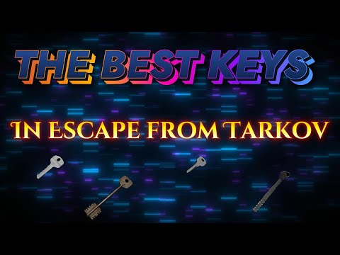 The Best Keys In Escape From Tarkov To Make Money