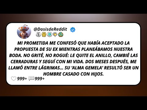 Mi Prometida Me Confesó Que Había Aceptado La Propuesta De Su Ex Mientras Planeábamos...