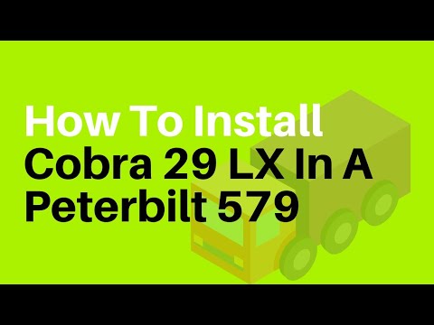 How To Install Cobra 29 LX CB Radio In Peterbilt 579 Company Truck