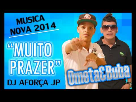 OMETA E BUBA - MUITO PRAZER - DJ AFORÇA JP - 2014