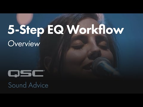 5-Step EQ Workflow Overview | Sound Advice