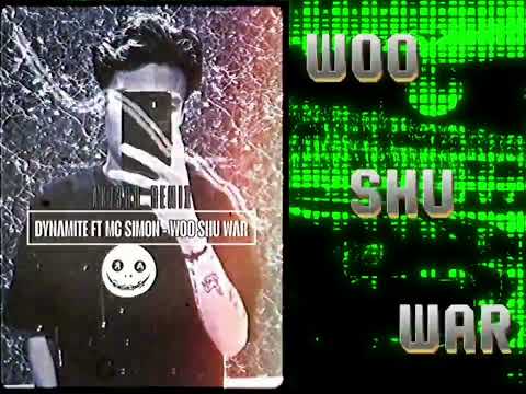 WOO SHU WAR - DYNAMITE Ft MC SIMON (AKZ3RO REMIX)
