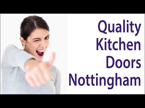 Quality Kitchen Doors Nottingham video.