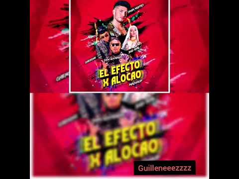 El Efecto X Alocao Omar Montes, Bad Gyal, Chencho, Rauw Alejandro