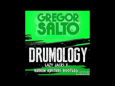 Gregor Salto - Drumology (Lazy Jacks & Ruben Kusters Bootleg)