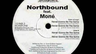 Never Gonna Be The Same (Tribe Of Efno Mix) - Northbound Ft Moné - Rokstone Records (Side B2)