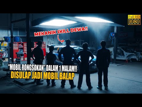 🔴MERUBAH MOBIL RONGSOKAN MENJADI MOBIL BALAP DALAM 1 MALAM!! | CERITA ALUR FILM
