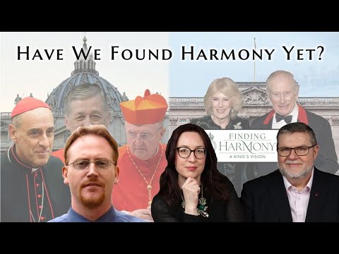 Have We Found Harmony Yet? w/ Catholic Unscripted