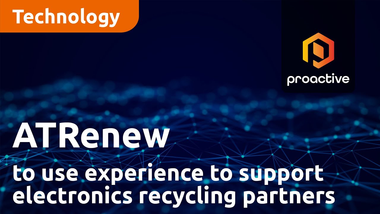 ATRenew to use Chinese experience to support electronics recycling partners worldwide