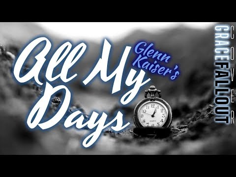 All My Days - Glenn Kaiser