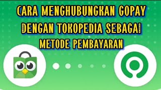 Download lagu Cara Menghubungkan Gopay Dengan Tokopedia Sebagai Metode Pembayaran mp3 Download lagu Cara Menghubungkan Gopay Dengan Tokopedia Sebagai Metode Pembayaran mp3