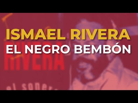 Ismael Rivera - El Negro Bembón (Audio Oficial)