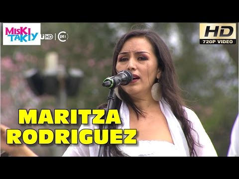 MARITZA RODRIGUEZ en Vivo - Miski Takiy (14/May/2016)