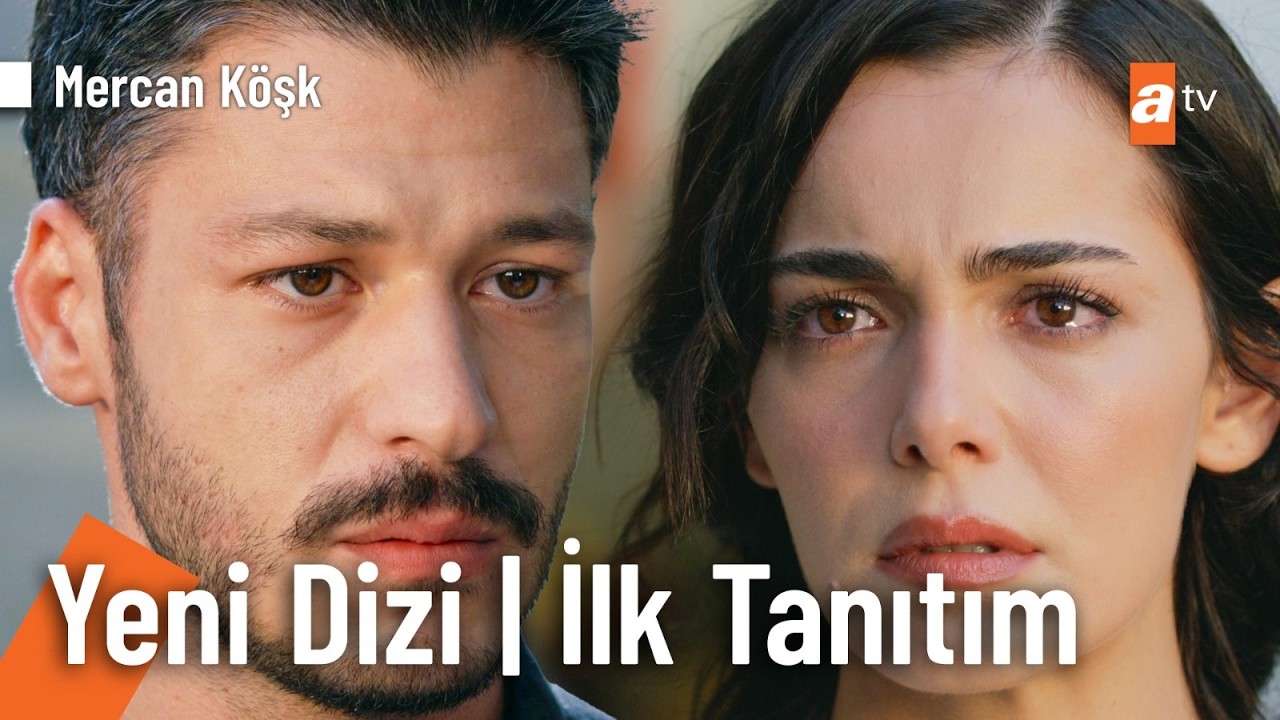 Mercan Köşk Eylül’de atv’de❤️‍🔥@MercanKoskdiziatv