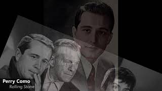 Perry Como - Rolling Stone (1951)
