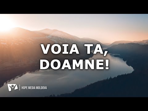 "Voia Ta, Doamne! " Nr. 361 | Imnuri Creștine