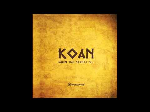 Koan - When the Silence is Speaking... (Full Album)