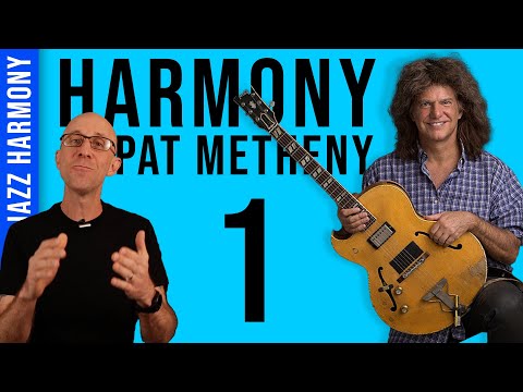 Pat Metheny: Harmony & Concepts (part 1)