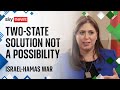 Two-state solution not a possibility, Israeli ambassador tells Sky News | Israel-Hamas war