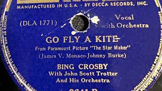 Go Fly A Kite - Bing Crosby with John Scott Trotter And His Orchestra 1939