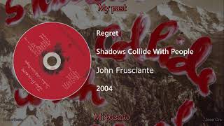 John Frusciante - Regret (Letra y Subtítulos)
