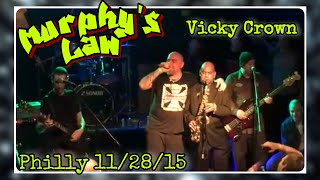 Murphy's Law "Vicky Crown" @ Voltage Lounge- Philadelphia, PA 11/28/15
