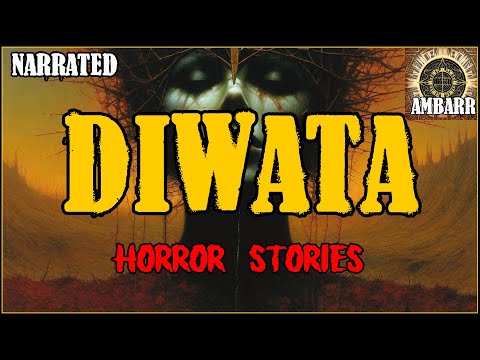 Diwata Horror Stories | True Horror Stories | Pinoy Creepypasta