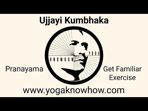 Ujjayi Kumbhaka Pranayama 2, Get familiar Exercise