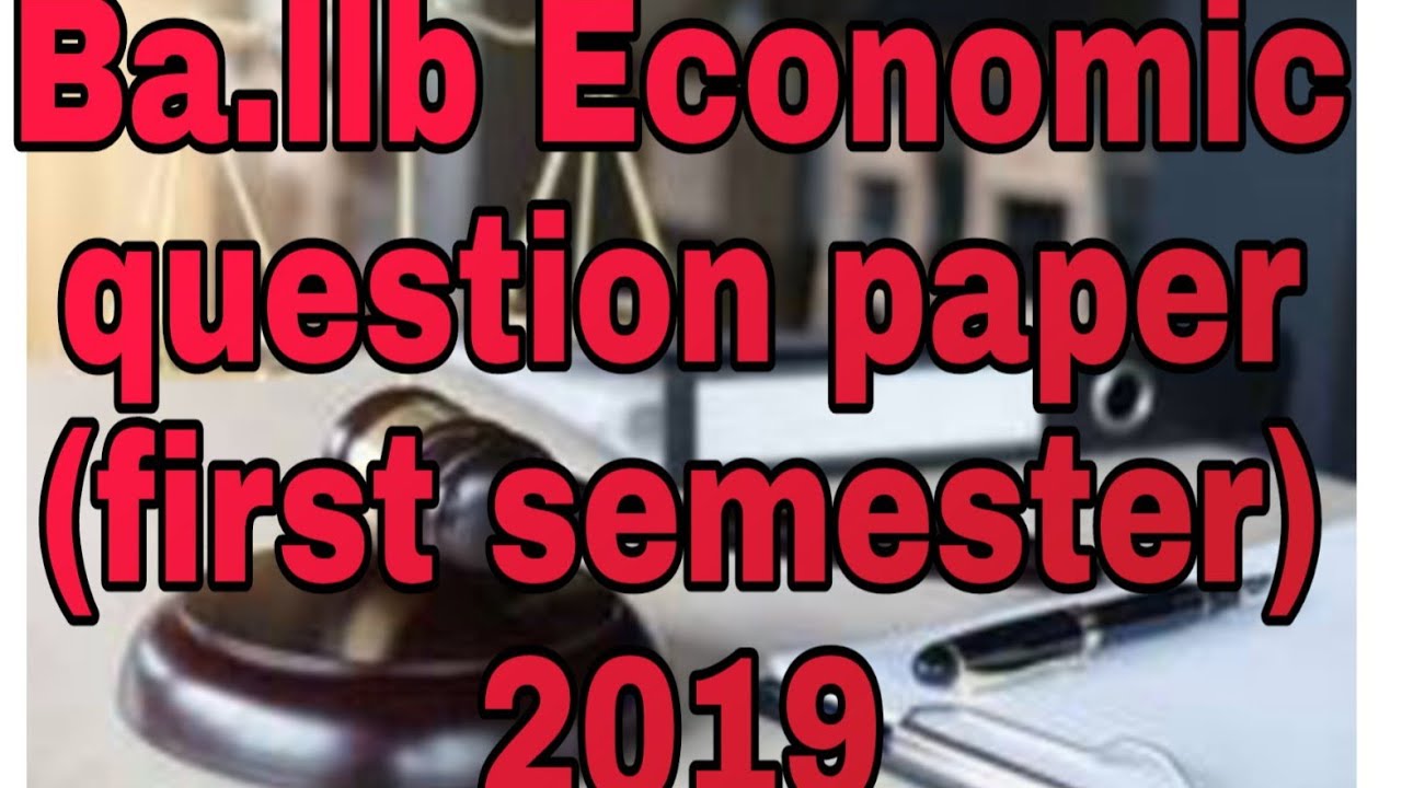 BA.LLB 1st Semester Economics Question Paper November 2019(for first semester)
