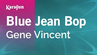 Karaoke Blue Jean Bop - Gene Vincent *