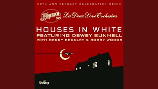 Houses in White (America 50th Anniversary Remix)