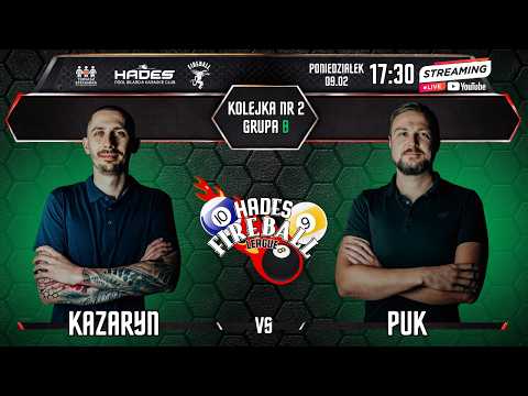 Hades Fireball League - Kazaryn vs Puk // Grupa B - kolejka nr.2