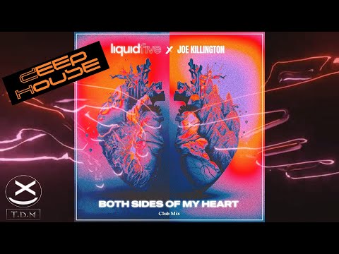 Liquidfive x Joe Killington - Both Sides Of My Heart (Club Mix) 😍🔥