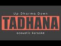 TADHANA Up Dharma Down Cover (Acoustic Karaoke)
