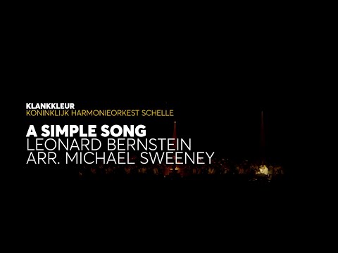 KlankKleur - A Simple Song (Leonard Bernstein, arr. Michael Sweeney) by Royal WindBand Schelle