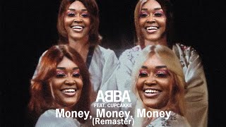 ABBA - Money, Money, Money (CupcakKe Remix) (Remastered)