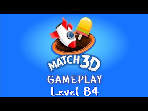 Match 3D Level 84 Gameplay | 4:24 min challenge | No boosters used
