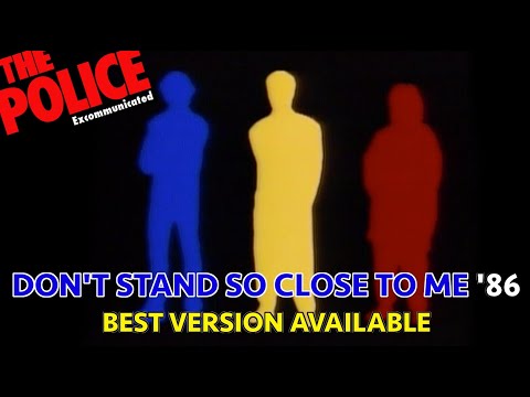 Dont Stand So Close To Me 86 - The Police